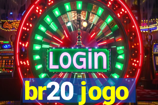 br20 jogo